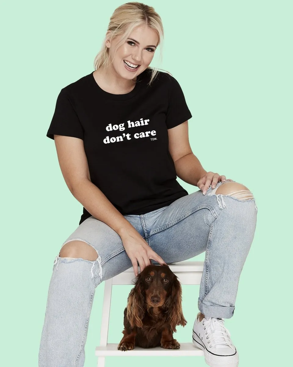 Dog Hair Don't Care Classic T-Shirt