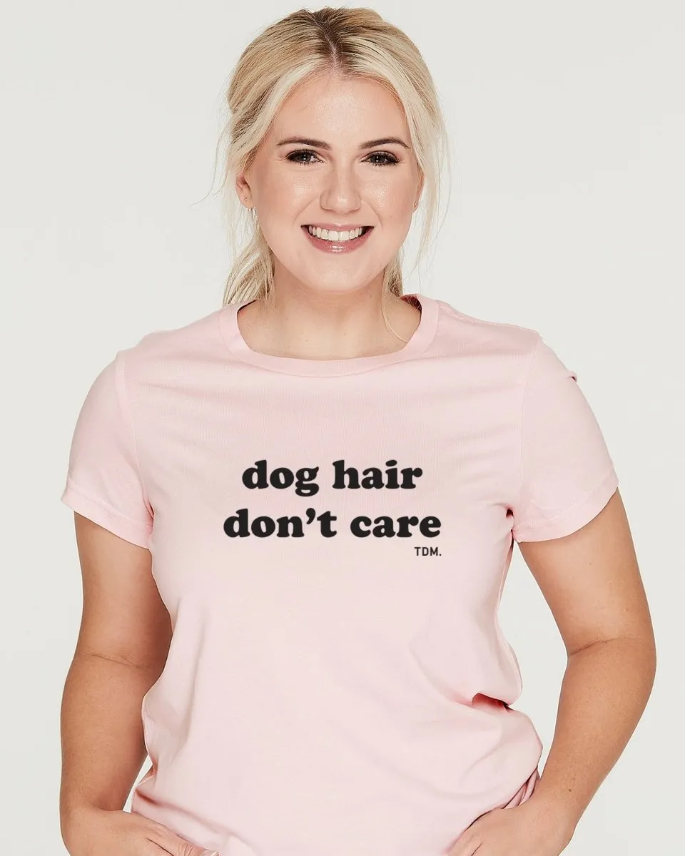Dog Hair Don't Care Classic T-Shirt
