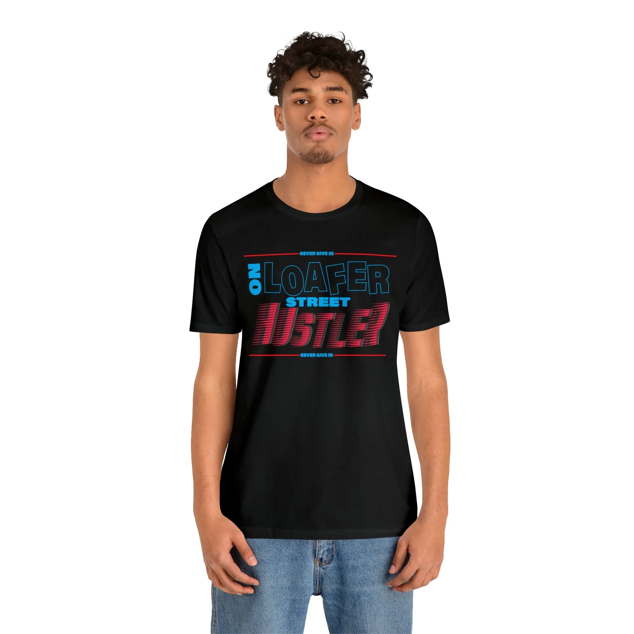 Loafer T-shirt Hustler Tee | Motivational T shirts | Positive Vibes Trendy Loose fit tees | Graphic Classic T shirt