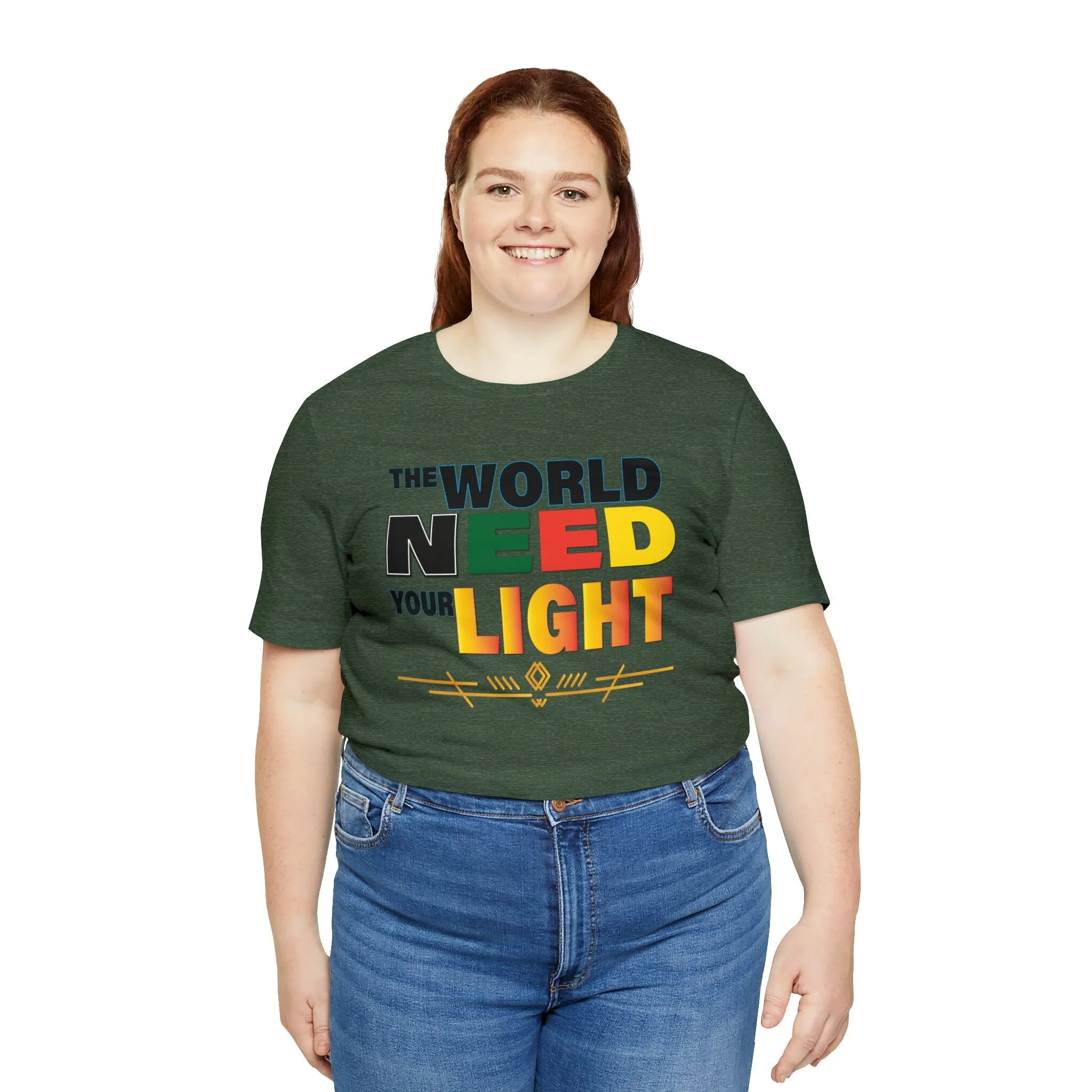 Positive T-shirt The World Need Your Light Cute | Let Your Presence Known | Keep Shinning Beautiful Star T-shirt